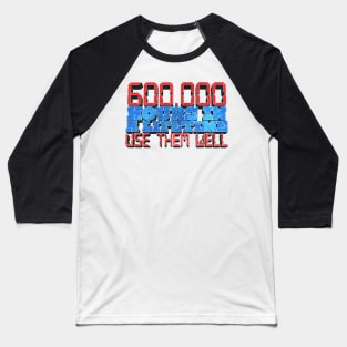 600.000 Hours in a Lifetime - Lex Fridman Twitter Quote Fan Design Baseball T-Shirt